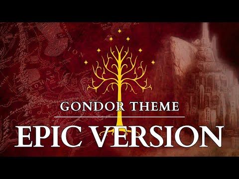 Gondor Theme EPIC VERSION | The Lord of the Rings