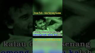 Download lagu Iwan Fals - Aku Sayang Kamu #Shorts mp3