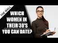 Types Of Women In Their 30 S You SHOULD Date