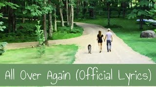 All Over Again (Official Lyric Video)