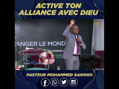 ACTIVE TON ALLIANCE AVEC DIEU - PASTEUR MOHAMMED SANOGO