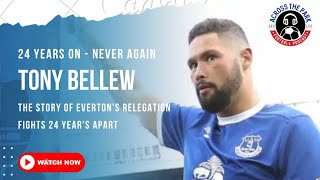 Everton FC - 24 years, never again! - Tony Bellew