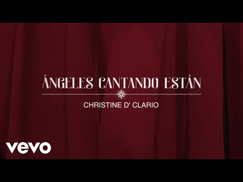 Christine D'Clario - Ángeles Cantando Están (Gloria In Excelsis Deo) (Lyric Video)