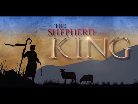 "The Shepherd King" Revival Series Part 1  - The Lord Looks at the Heart