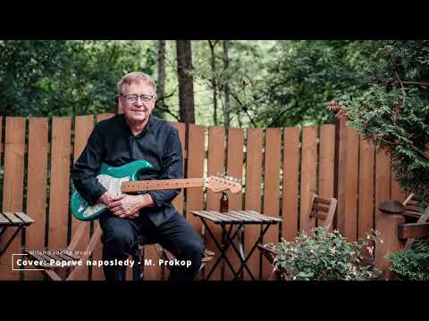 POPRVÉ NAPOSLEDY Michal Prokop cover by Milan Kudelka