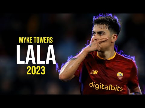 Paulo Dybala ● LALA | Myke Towers ᴴᴰ