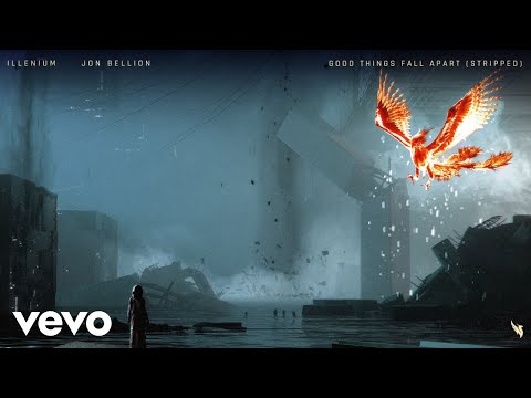 ILLENIUM, Jon Bellion - Good Things Fall Apart (Stripped / Audio)