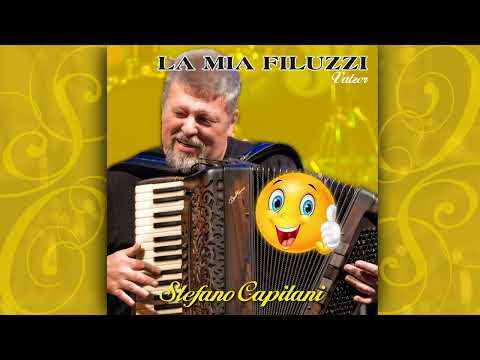 Stefano Capitani - LA MIA FILUZZI valzer