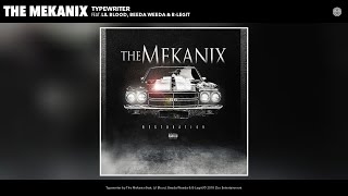 The Mekanix - Typewriter (Audio) (feat. Lil Blood, Beeda Weeda & B-Legit)