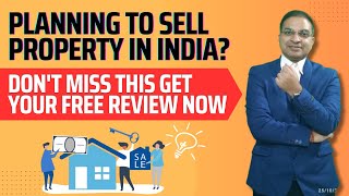 Are you an NRI Planning to Sell property in India? If yes your first step should be a review of this