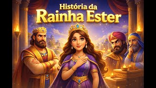 História da Rainha Ester.