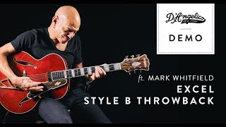 Video thumbnail for Excel Style B Throwback Demo with Mark Whitfield | D'Angelico Guitars by D'Angelico Guitars