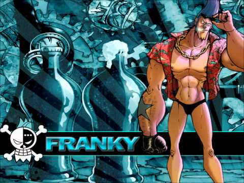 One Piece - Franky Theme EXTENDED (Long Version)