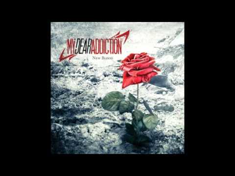 My Dear Addiction - Alive