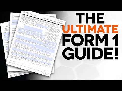 ULTIMATE NFA Form 1 Guide! - The Legal Brief