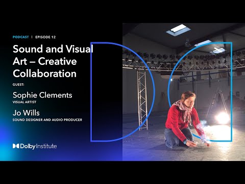 Conversations With Sound Artists: Sound and Visual Art - Sophie Clements | Podcast | Dolby