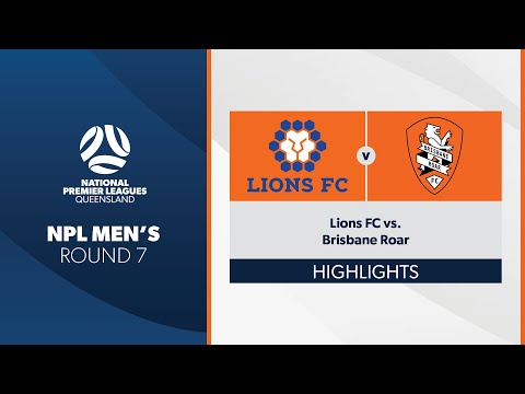 NPL Men's R7 - Lions FC vs. Brisbane Roar Highlights