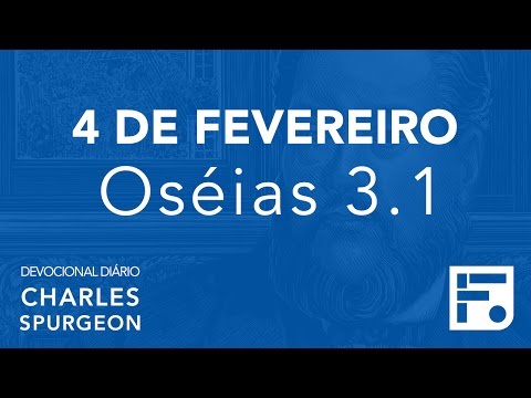 4 de fevereiro - Devocional Diário CHARLES SPURGEON #35