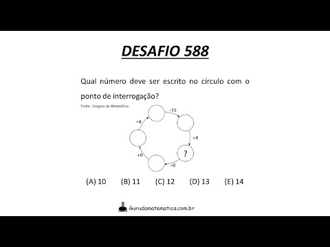 DESAFIO 588 - QUAL NÚMERO DEVE SER ESCRITO NO CÍRCULO COM A INTERROGAÇÃO? (gurudamatematica.com.br)