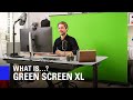 What Is Green Screen XL Introduction And Overview