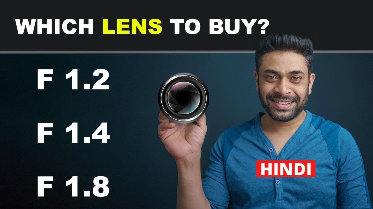 Which lens to buy - WIDE APERTURE - F1.2 F1.4 F1.8 in Hindi