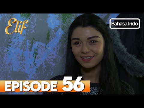 Elif Episode 56 | Indonesian Dubbed