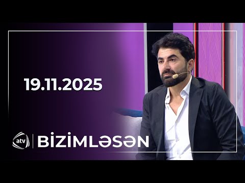 Bizimləsən / 19.11.2025