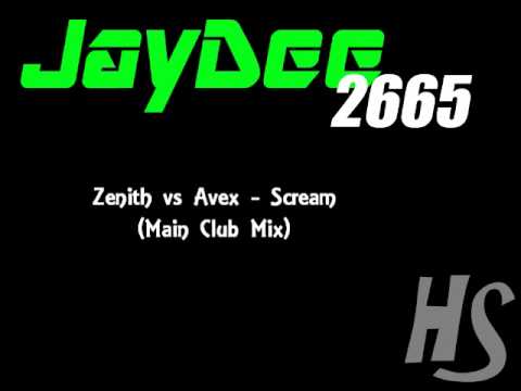 Zenith vs Avex - Scream (Main Club Mix)
