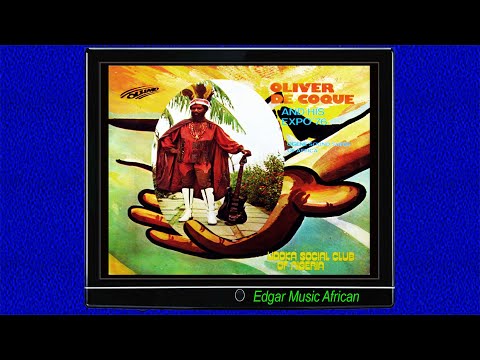 AKALAKA ⇨ Akalaka, Ndidi Bu Ije Enuwa – Oliver de Coque and His Expo '76