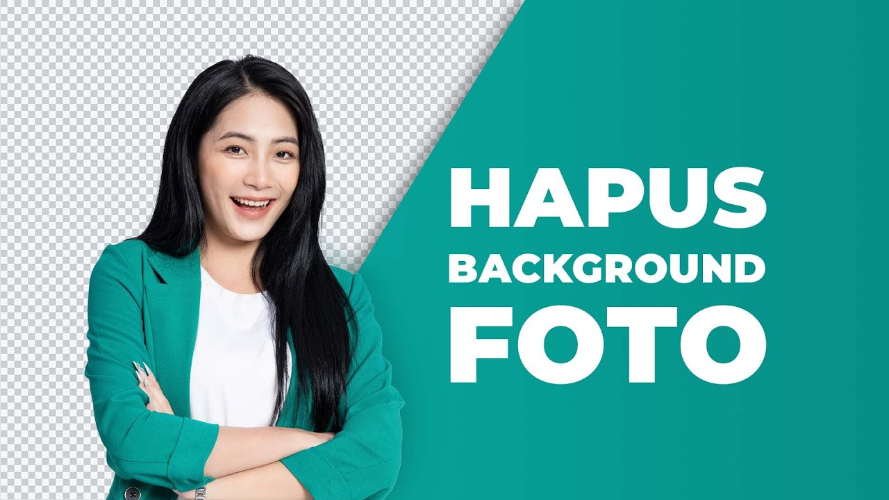 Edit Gambar & Photoshop - HAPUS BACKGROUND FOTO, GANTI BACKGROUND - 2