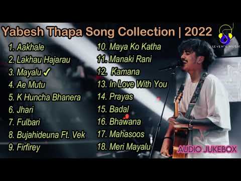 Yabesh Thapa songs