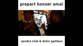 Download lagu persiapan konser amal qosdut club dan dulur gambus pekalongan mp3