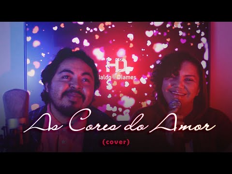 Haldo e Diames » As Cores do Amor (Cover) Fernanda Brum e Emerson  Pinheiro