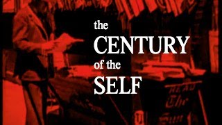 The Century of the Self (Full Documentary) The Century of the Self (Full Documentary)