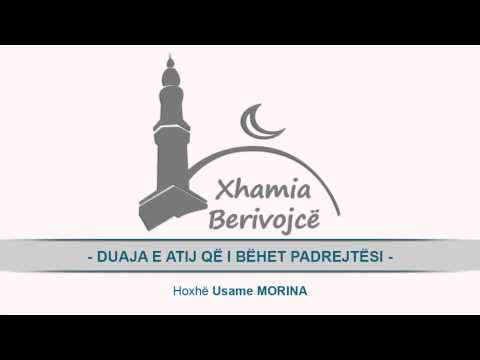 Duaja a atij që i bëhet padrejtësi - Hoxhë Usame Morina