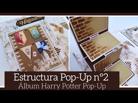 ESTRUCTURA POP UP nº2. ALBUM HARRY POTTER POP UP (con PAPERS FOR YOU) - TUTORIAL | LLUNA NOVA SCRAP