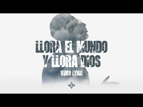 Thumbnail for Llora El Mundo Y Llora Dios video