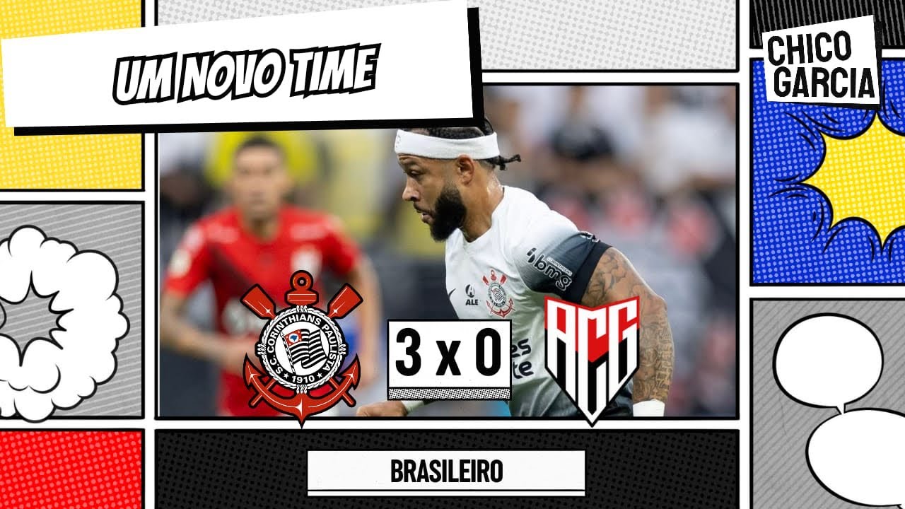 CORINTHIANS 3 X 0 ATLÉTICO GO: ESTREIA DE MEMPHIS, VITÓRIA, 3 PONTOS E UM TIME SE FORMANDO