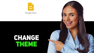 How To Change A Theme On Google Slides 2025