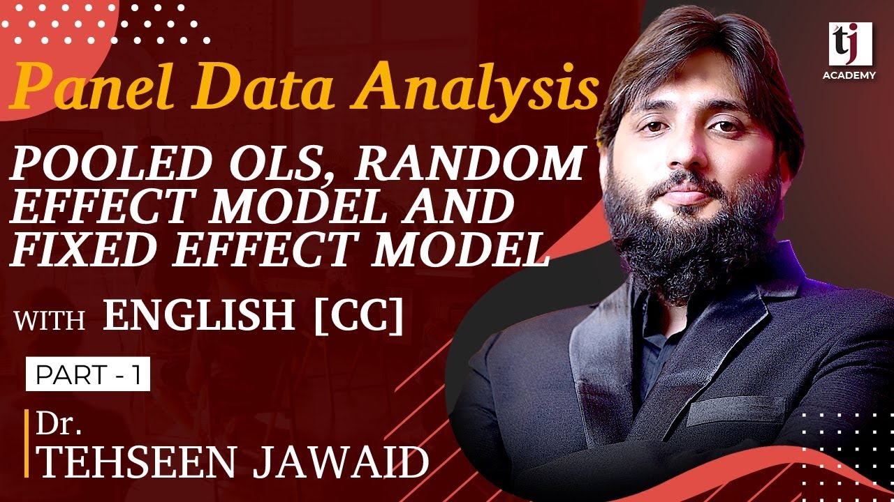 Panel Data Analysis: Pooled OLS, Random Effect Model and Fixed Effect Model (Part 1/2)- English [CC]