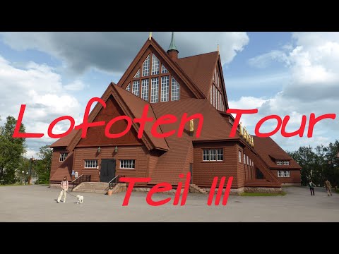 Lofoten mit dem Wohnmobil Teil 3. Von Jokkmokk bis Kiruna