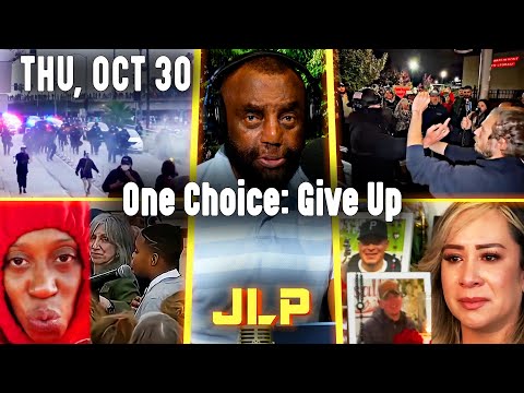 One Choice: Give Up | JLP Thu 10-30-25