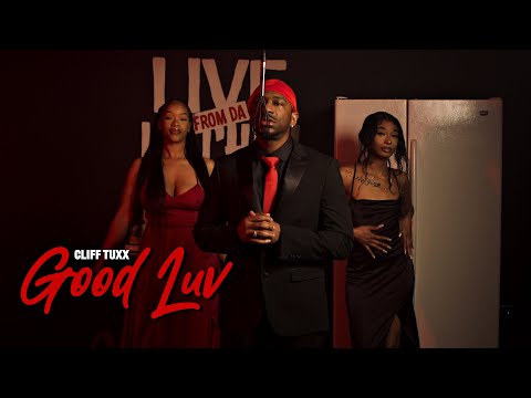 Cliff Tuxx - Good Luv | Get Yo Sh!t Off Performance