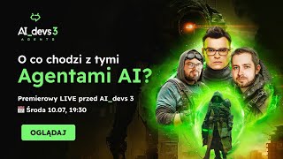 O co chodzi z tymi agentami AI?