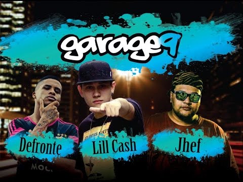 Lill Cash Part Defronte e Jhef - Garage9 (Lyric Video)
