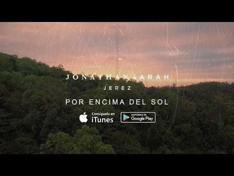 Por Encima Del Sol - Jonathan e Sarah Jerez