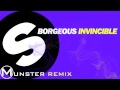 Borgeous - Invincible [Munster Remix] 