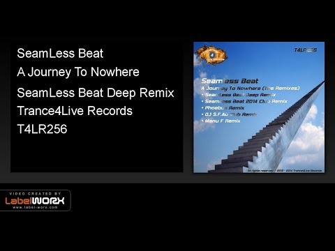 SeamLess Beat - A Journey To Nowhere (SeamLess Beat Deep Remix)