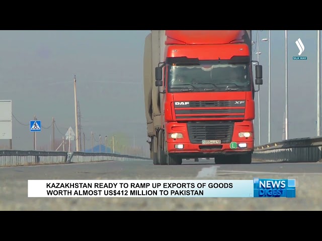 Kazakhstan ready to ramp up exports of goods worth almost $412 million to Pakistan