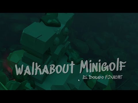 The Foxhunt of El Dorado (WALKABOUT MINIGOLF)
